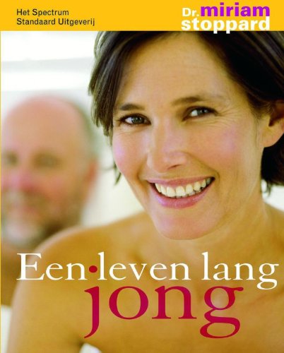 Een leven lang jong: hoe je jong kunt blijven, denken en doen book