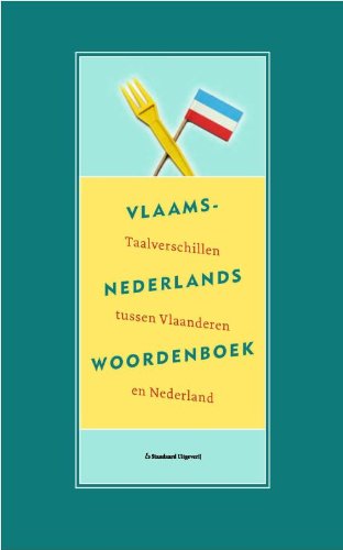 Vlaams-Nederlands woordenboek: van ambetanterik tot zwanzer Foreign Languages ​​& Dictionaries