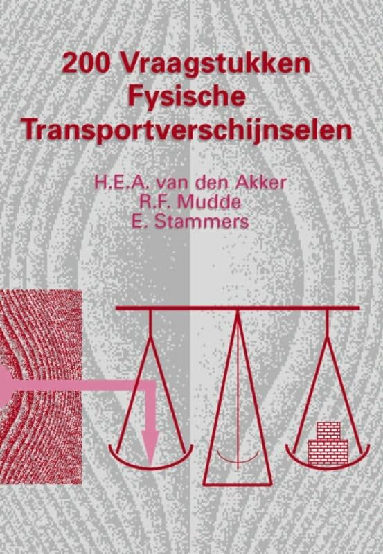 200 vraagstukken fysische transportverschijnselen Natural Sciences
