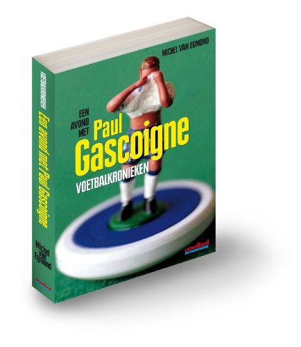 Een avond met Paul Gascoigne: voetbalkronieken book