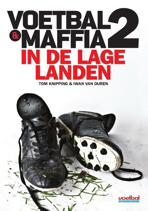 Voetbal & maffia in de lage landen Leisure & Fun