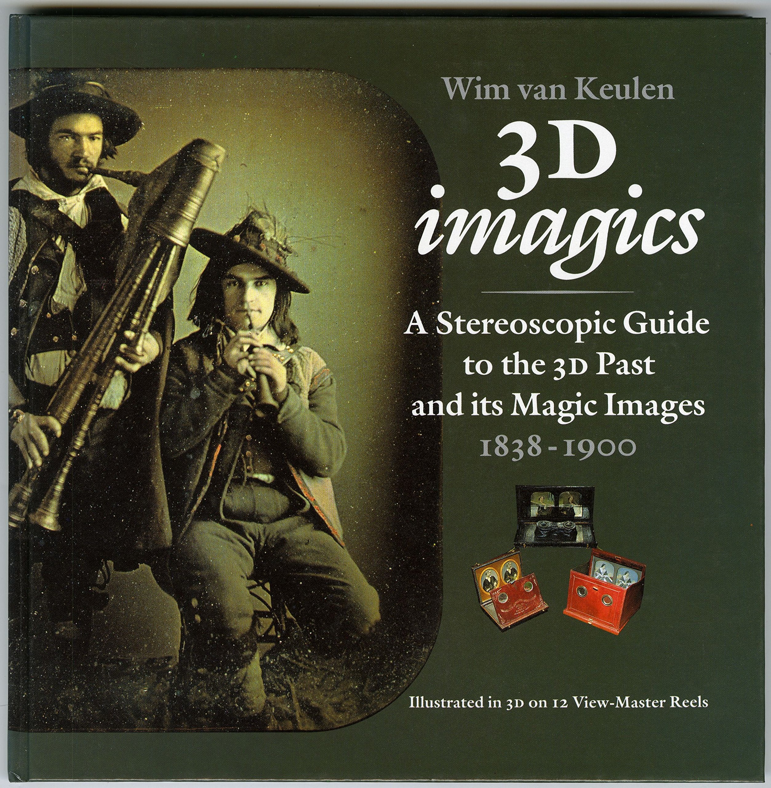 3D imagics / A Stereocopic Guide to the 3D Past and its Magic Images 1838-1900 (inkl. 12 View-Master Scheiben) Books