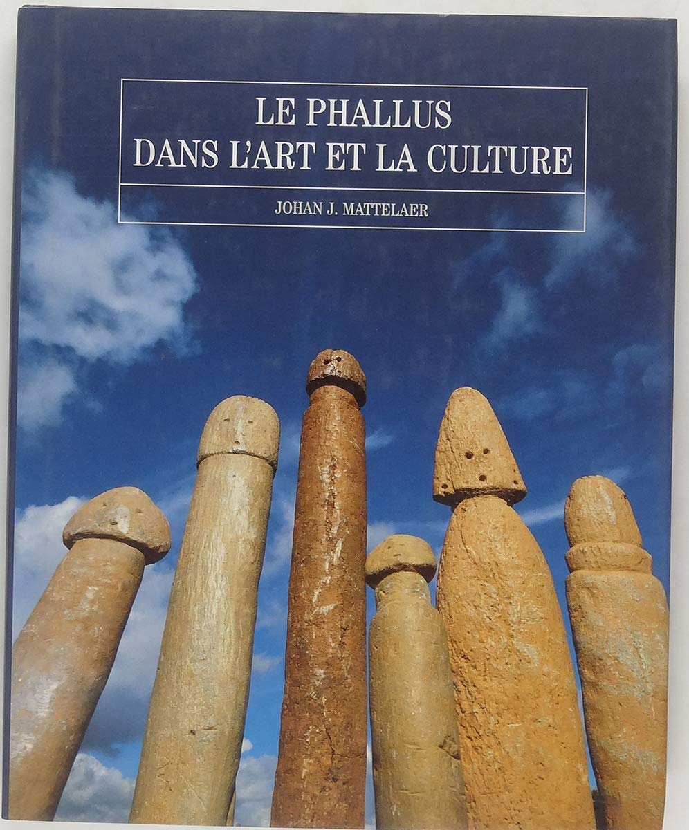 PHALLUS DANS L'ART ET LA CULTURE, LE Social Sciences