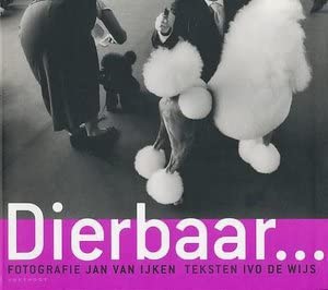 Dierbaar: jan van IJken fotografeert mens en dier in Nederland Books