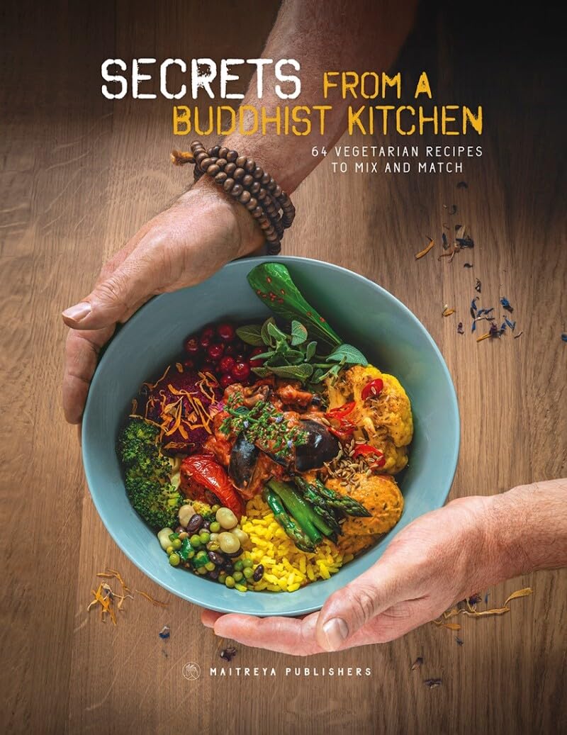 Secrets from a Buddhist kitchen: 64 vegetarian recipes to mix and match Leisure, Home & Garden