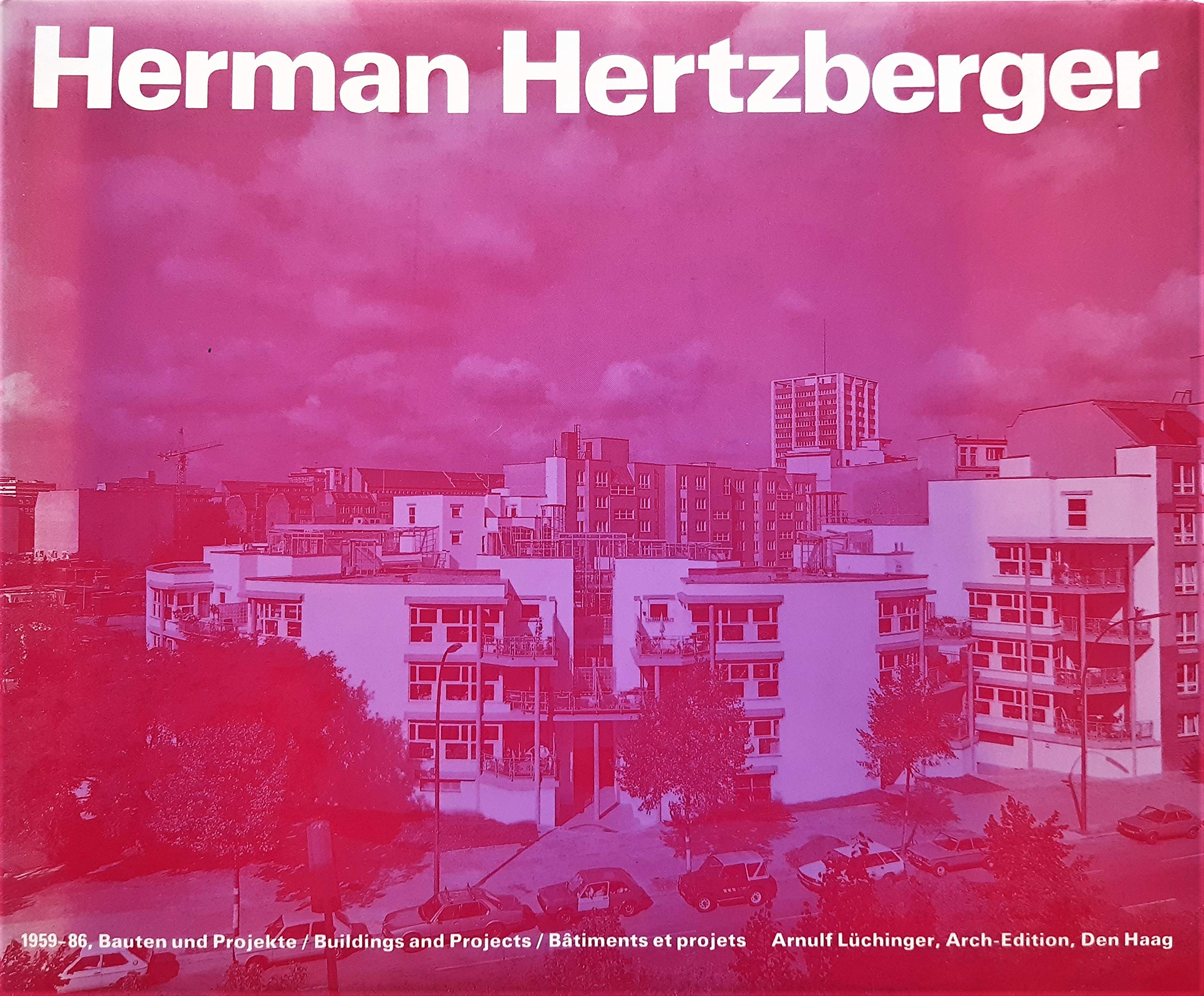 "Herman Hertzberger. 1959-1986, Bauten und Projekte / Buildings and Projects / Bâtiments et projets" Books