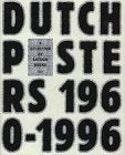 Dutch Posters 1960-1996: A Selection. Engl.-Niederländ. Architecture
