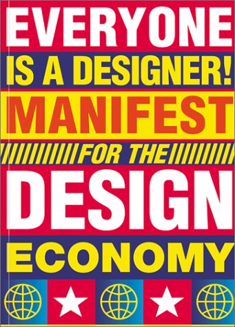 Everyone is a Designer: Manifest for the Design Economoy Computer Science