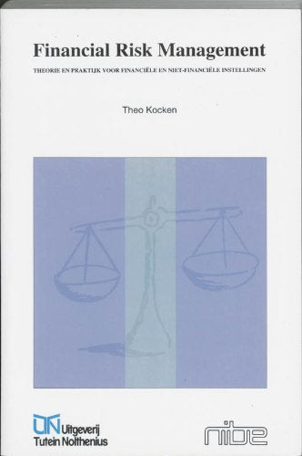 Financial Risk Management: theorie en praktijk voor financiele en niet-financiele instellingen book