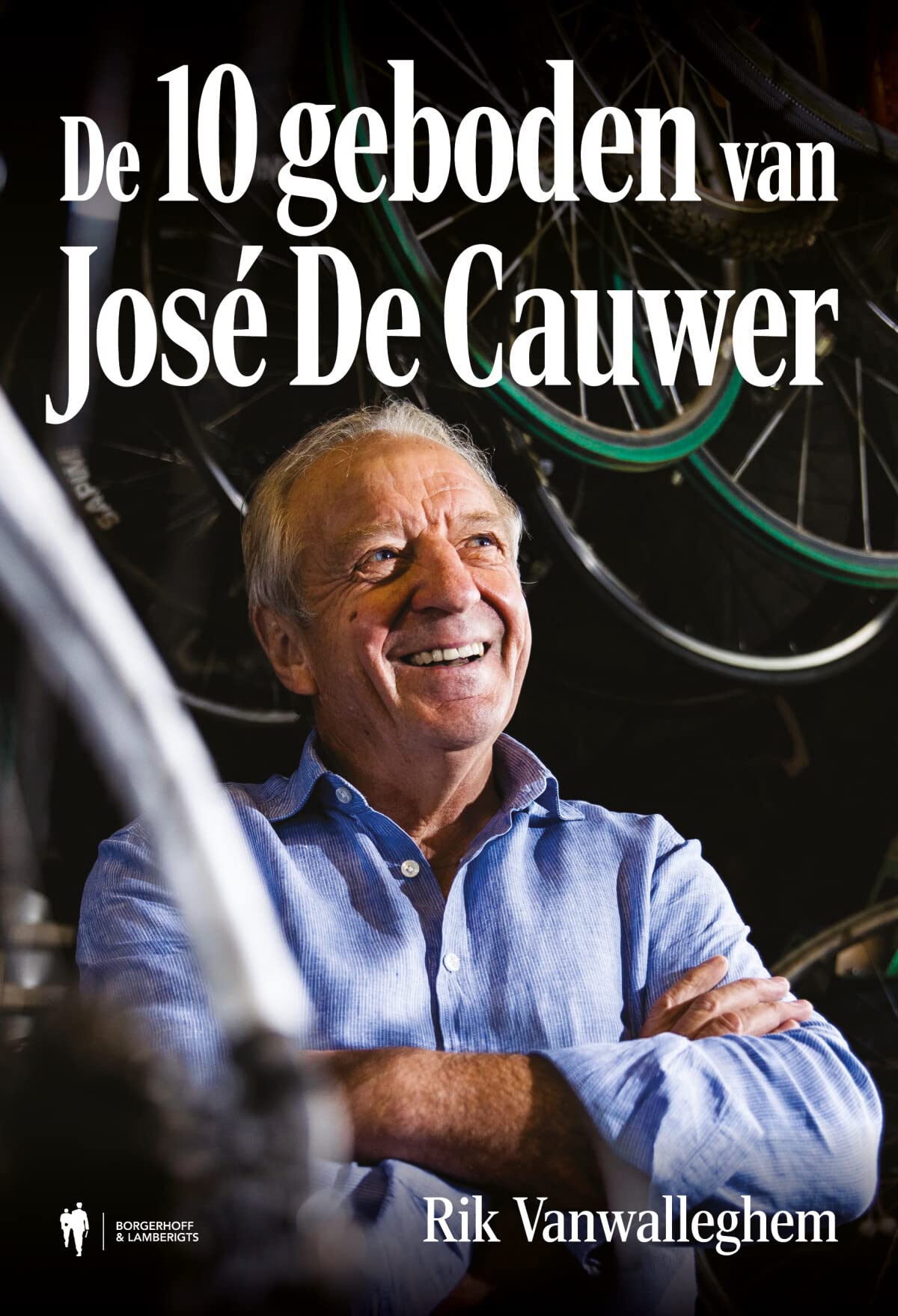 De 10 geboden van José De Cauwer: levenslessen van een koersfilosoof Sports