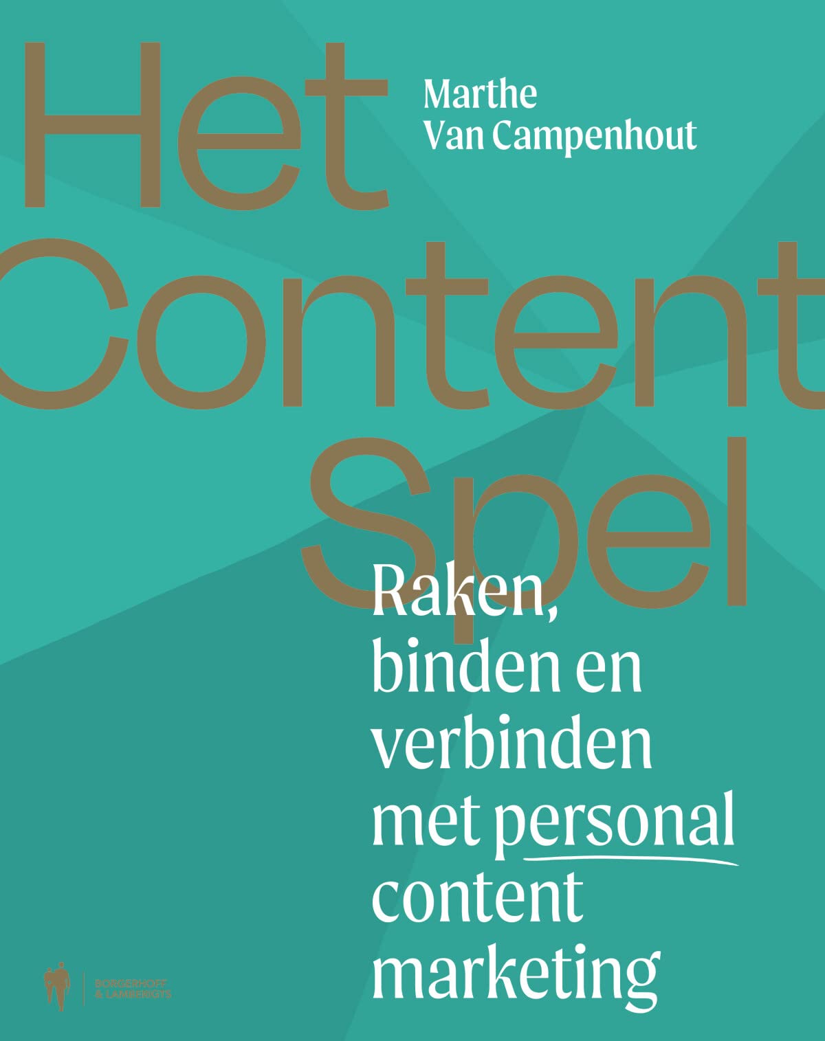 Het contentspel: raken, binden en verbinden met personal contentmarketing book