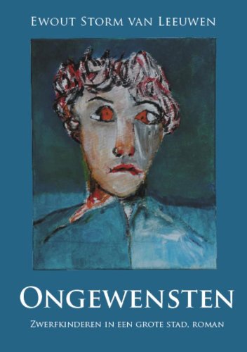 Ongewensten: zwerfkinderen in een grote stad, roman book