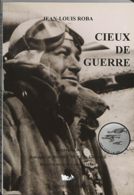 Cieux De Guerre: biographie de Rodolphe de Hemricourt de Grunne Social Sciences