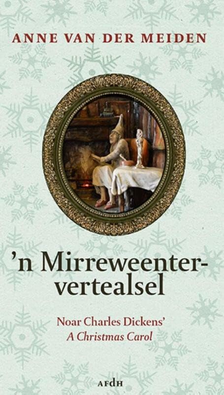 'n Mirreweentervertealsel: noar Charles Dickens' A Christmas Carol, oawerzat in de Twentse sproake book