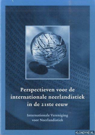 Perspectieven voor de internationale neerlandistiek in de 21ste eeuw Books