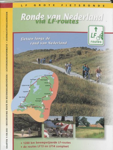 Ronde van Nederland via LF-routes: fietsen langs de rand van Nederland book