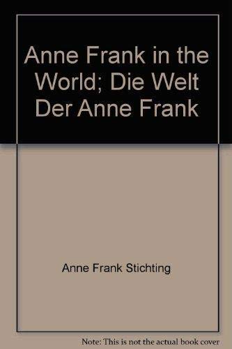 Anne Frank in the World; Die Welt Der Anne Frank Books