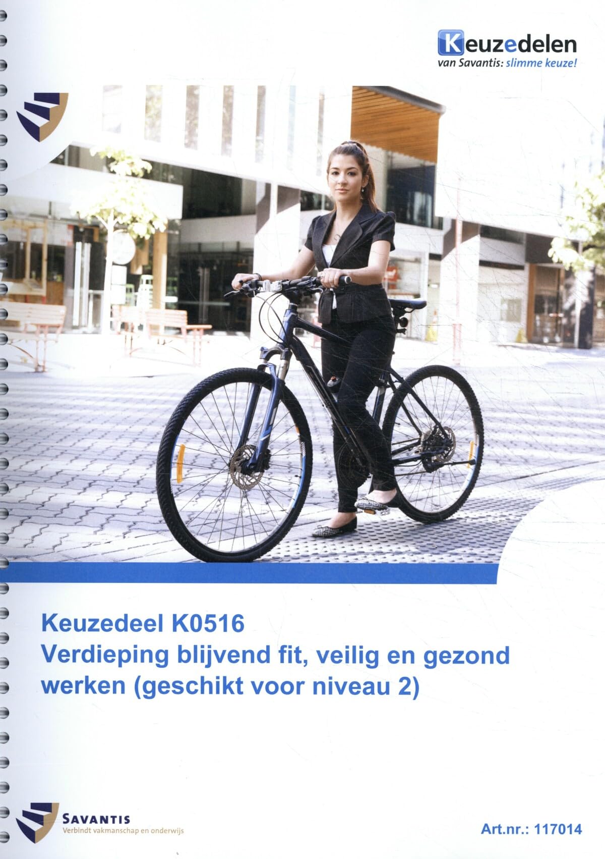 Verdieping blijvend fit, veilig en gezond werken (geschikt voor niveau 2): Artikel 117014 book