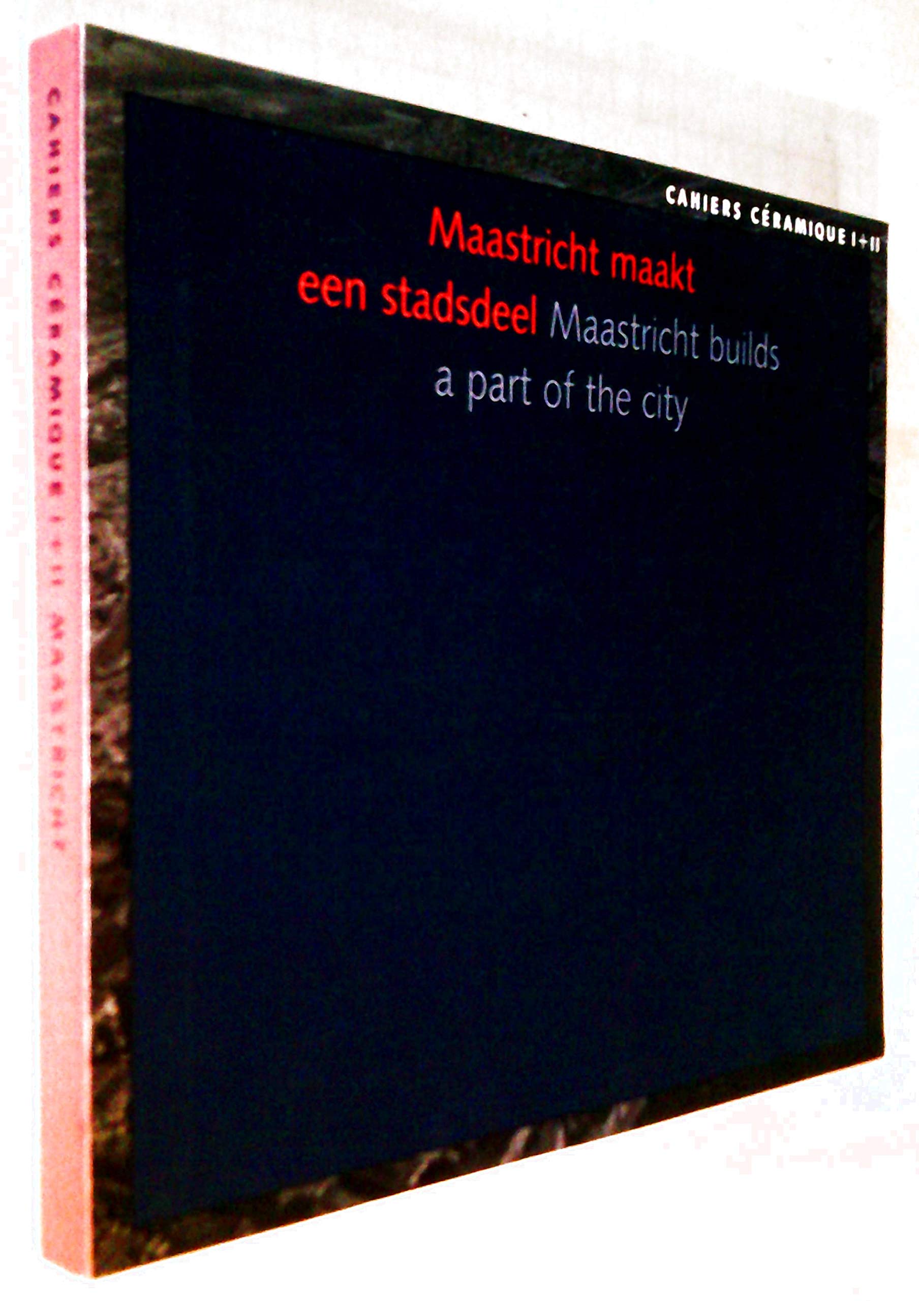 Maastricht Builds a Part of the City Architecture