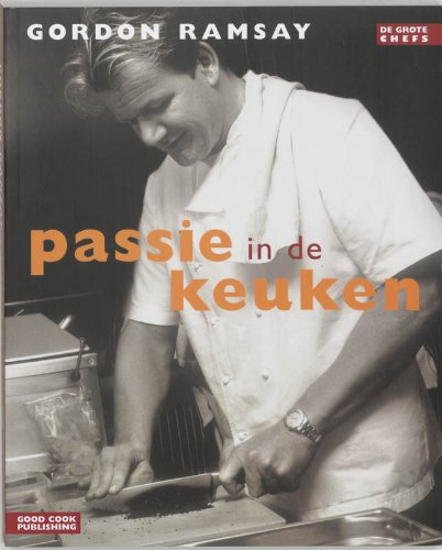 Passie in de keuken / deel de grote chefs / druk 1 Leisure, Home & Garden