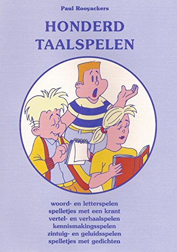 Honderd taalspelen: voor onderwijs en jeugdwerk book