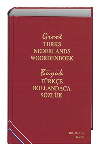 Groot Turks-Nederlands Woordenboek: büyük Türkçe-Hollandaca Sözlük Foreign Languages ​​& Dictionaries