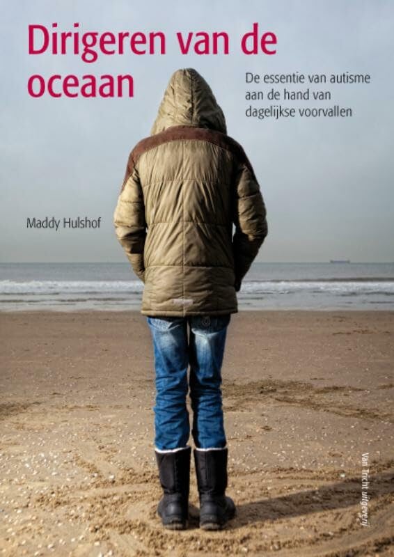 Dirigeren van de oceaan: de essentie van autisme aan de hand van dagelijkse voorvallen book