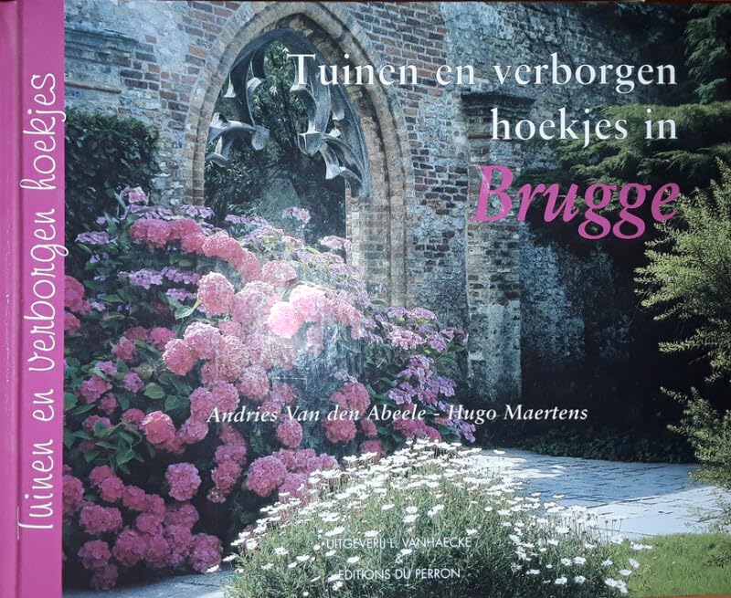 Tuinen en verborgen hoekjes in Brugge book