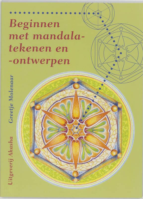Beginnen met mandala-tekenen en -ontwerpen: scheppen vanuit je binnenwereld book