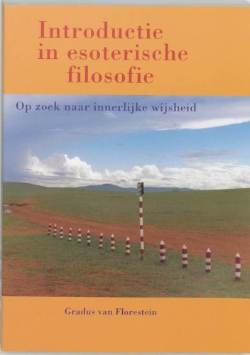 Introductie in esoterische filosofie: op zoek naar innerlijke wijsheid book