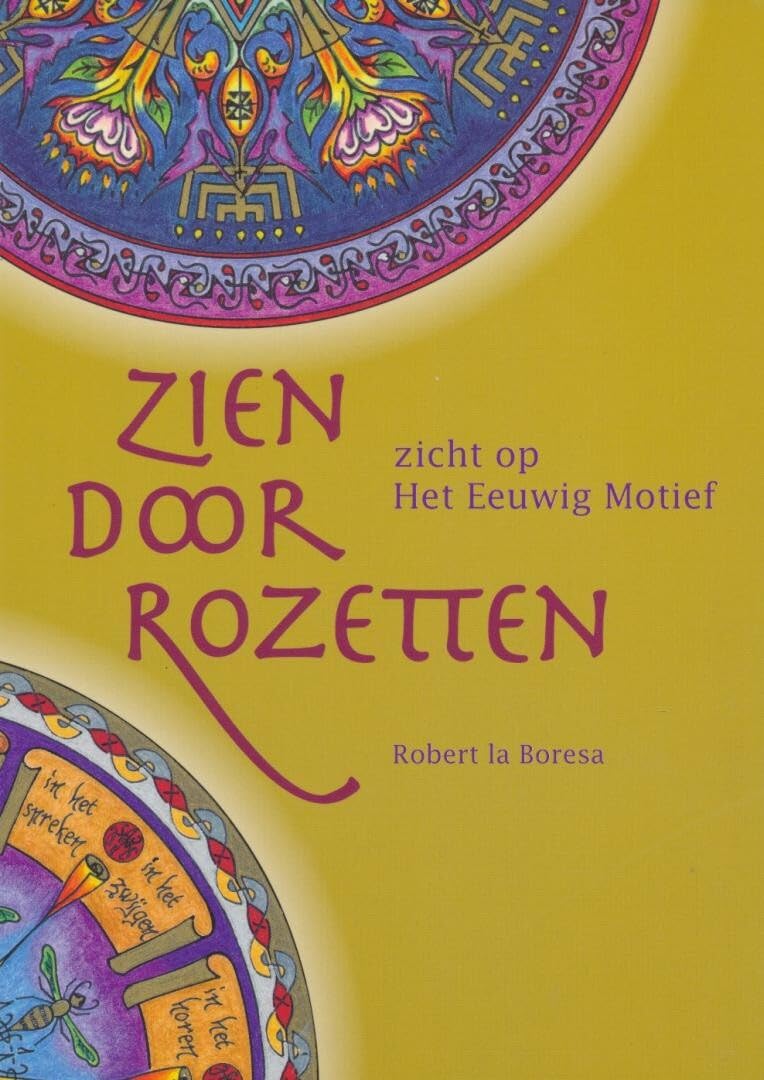 Zien door rozetten: zicht op Het Eeuwig Motief book