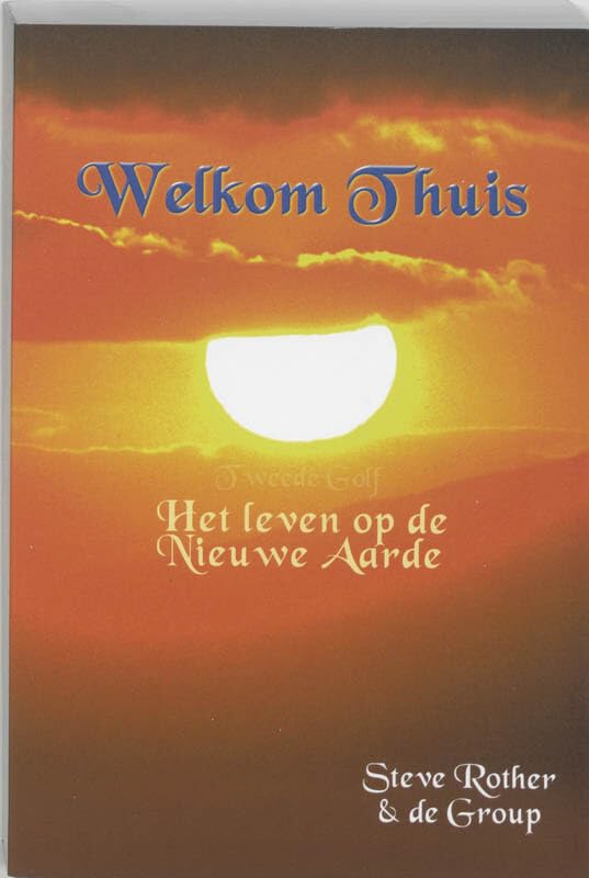 Welkom Thuis: het leven op de Nieuwe Aarde book