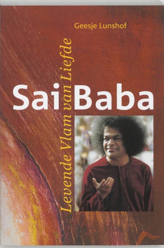 Sai Baba, levende vlam van liefde Religion & Esotericism