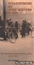 Straatrumoer en twee minuten stilte: een wandeling tussen Amstel en Artis, 1940-1945 book