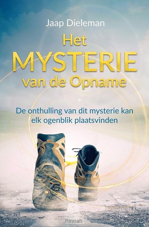 Het mysterie van de Opname: De onthulling van dit mysterie kan elk ogenblik plaatsvinden book