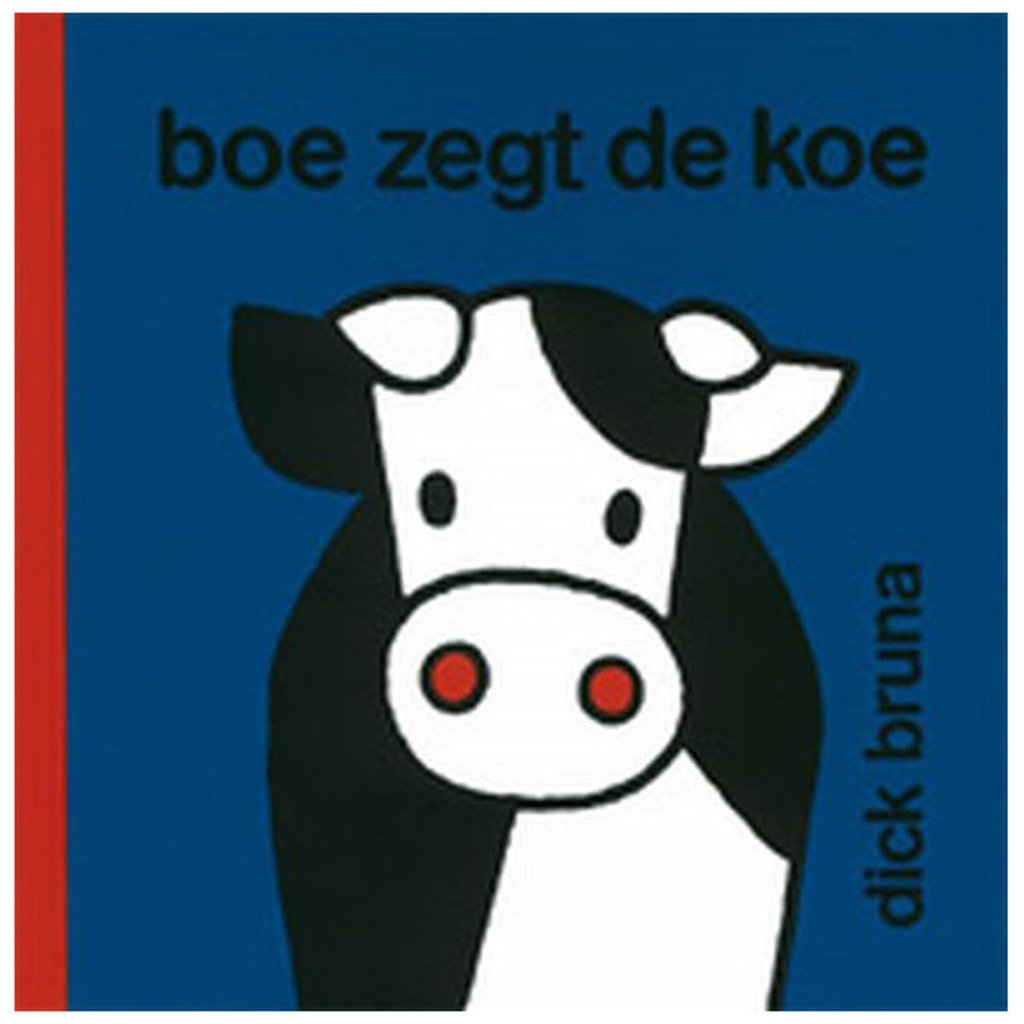 Boe zegt de koe (Dick Bruna kinderboeken, 85) Non-fiction
