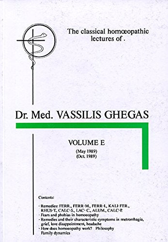 Classical Homeopathic Lectures - Volume E Books