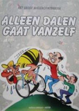 Alleen dalen gaat vanzelf: het groot wielercitatenboek book