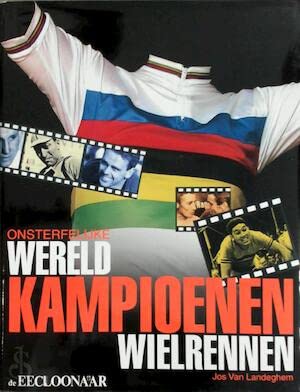 Onsterfelijke wereldkampioenen wielrennen Leisure & Fun