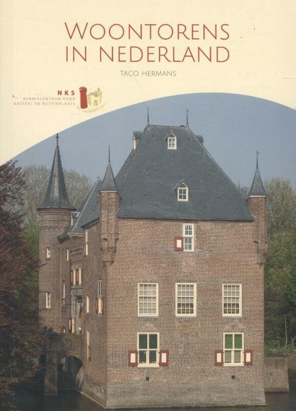 Woontorens in Nederland: bouwhistorische gids voor middeleeuwse woontorens Books