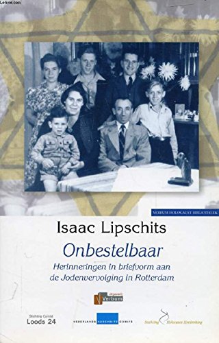 ONBESTELBAAR, Herinneringen in Briefvorm aan de Jodenvervolging in Rotterdam book