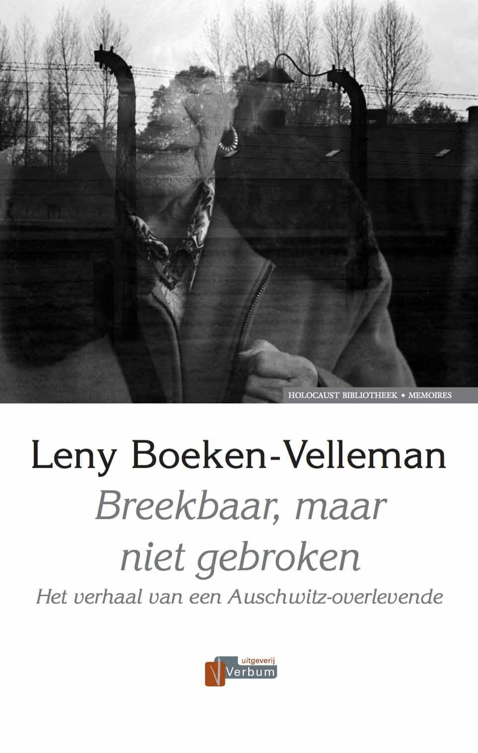 Breekbaar, maar niet gebroken: het verhaal van een Auschwitz-overlevende book