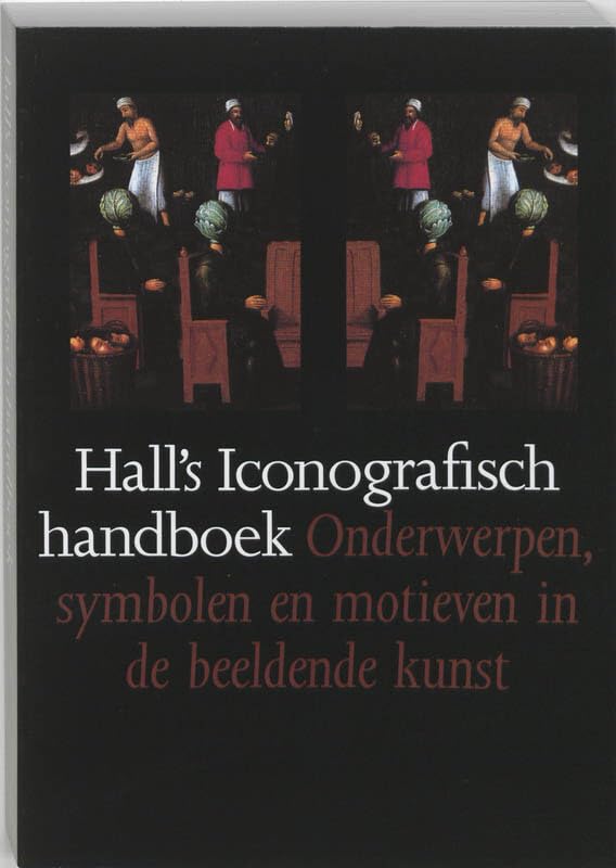 Hall's Iconografisch Handboek: onderwerpen, symbolen en motieven in de beeldende kunst Film, Art & Culture