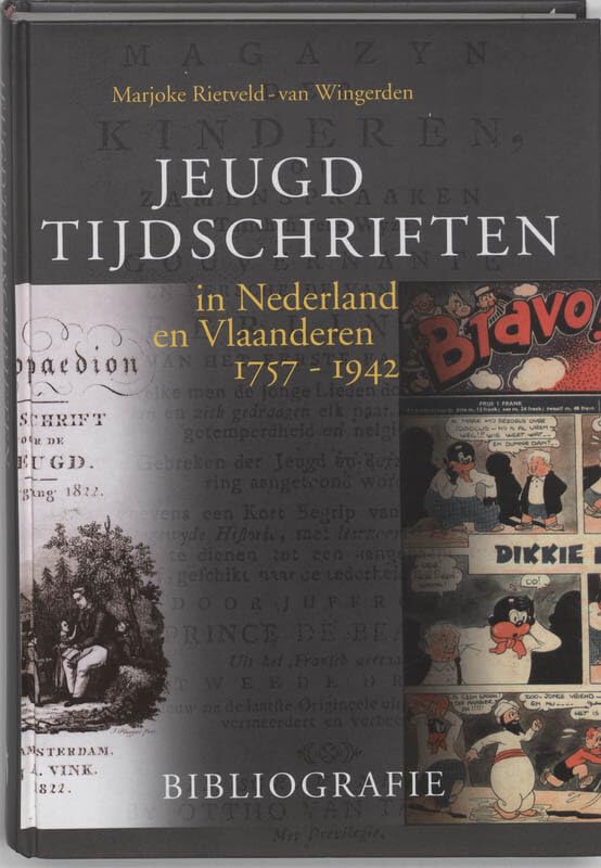 Jeugdtijdschriften in Nederland & Vlaanderen 1757-1942 Books
