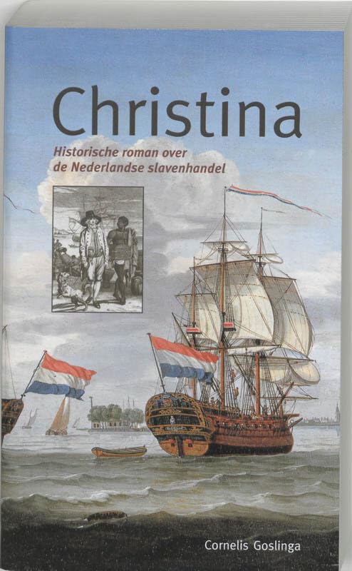 Christina: historische roman over de Nederlandse slavenhandel book