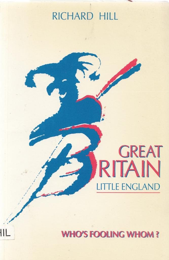 Great Britain, Little England: Who's fooling whom? Social Sciences