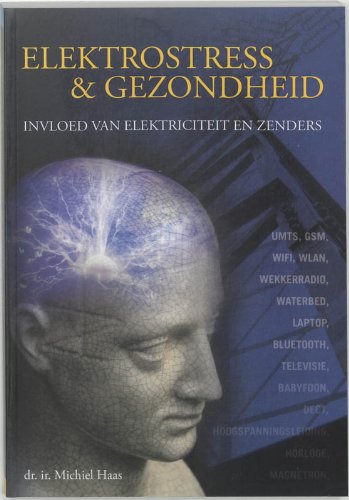 Elektrostress & gezondheid: invloed van electriciteit en zenders book