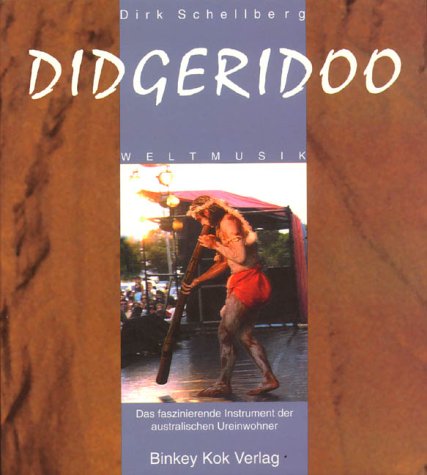Didgeridoo. Das faszinierende Instrument der australischen Ureinwohner. Geschichte, Spiel, Musiktherapie Arts & Music