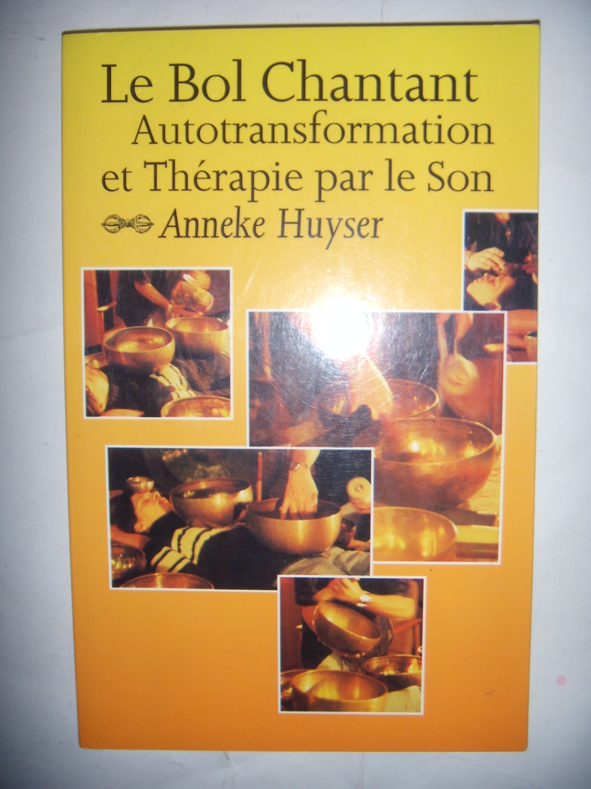 Bol chantant : Autotransformation - Thérapie book
