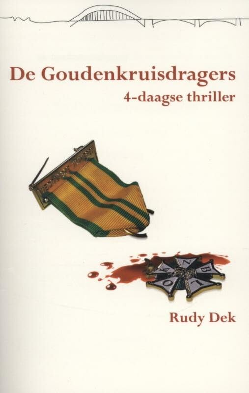 De goudenkruisdragers: een 4-daagse thriller book